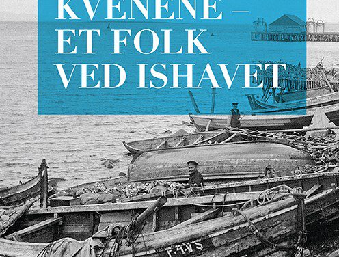 «Kvenene – et folk ved Ishavet» går i trykken!