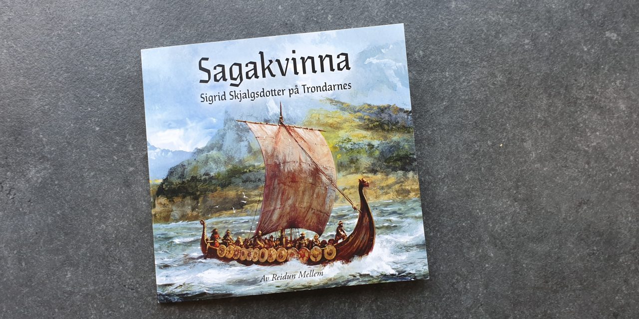 Som en nunatak i tiden: Sagakvinna Sigrid