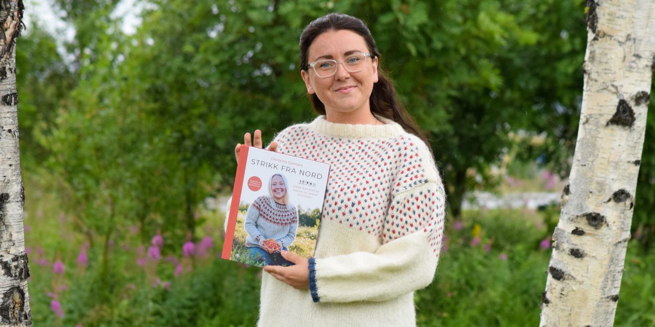Christina gir ut strikkebok: – Jeg vil fremme kvensk og samisk kultur på en moderne måte